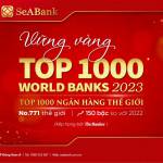 SeABank tăng 150 bậc trong bảng xếp hạng “TOP 1000 Ngân hàng thế giới”