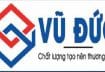 Công ty TNHH SXTM – DV Vũ Đức: Đưa thương hiệu Việt vươn tầm châu Á bằng chất lượng và sự chuyên nghiệp