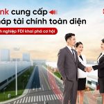 SeABank – giải pháp tài chính toàn diện, đồng hành cùng doanh nghiệp FDI