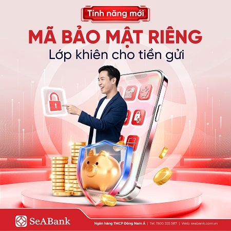 SeABank dẫn đầu xu hướng bảo vệ tiền gửi bằng mã số